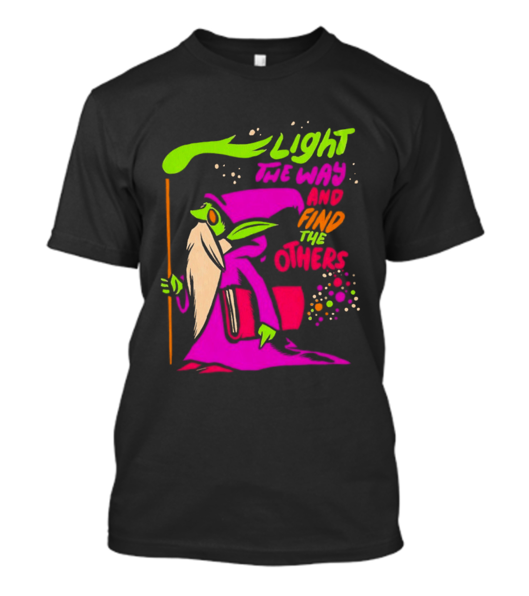 Light The Way Find The Others Psychedelic Wizard T-Shirt