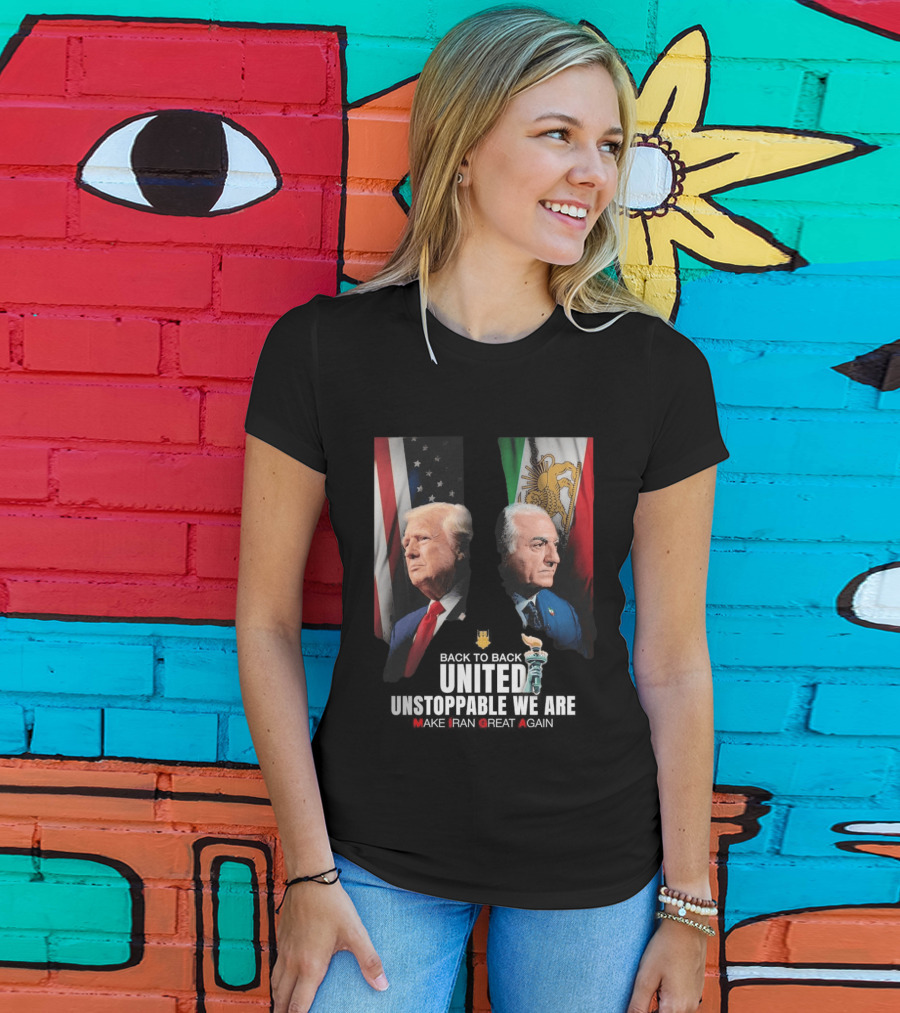 Thank You Trump United Unstoppable We Are Make Iran Great Again American And Iranian Flags T-Shirt