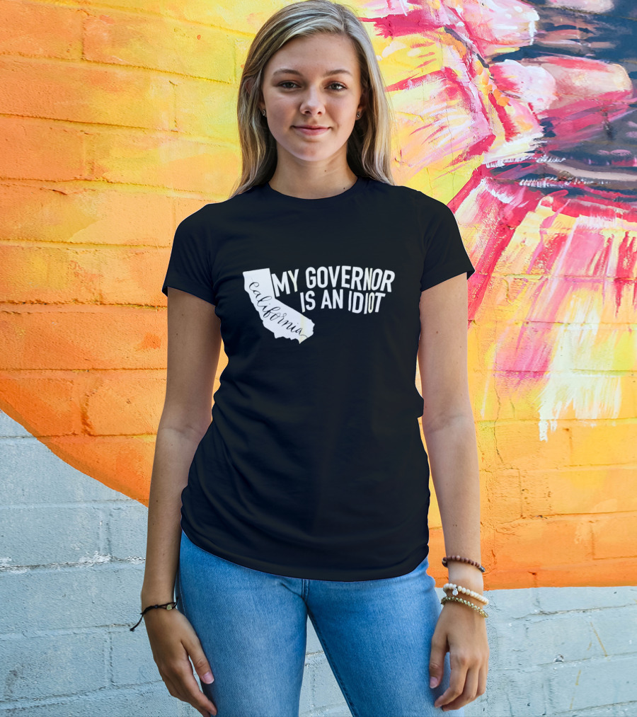 California My Governor Is An Idiot Map T-Shirt