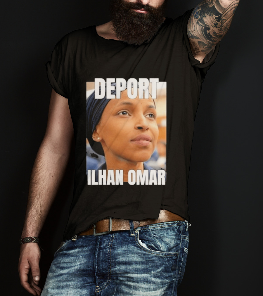Deport Ilhan Omar T-Shirt