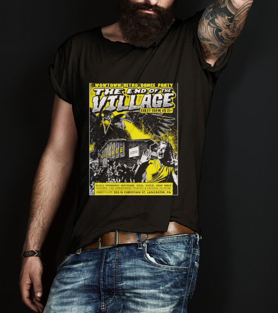 Wowtown Retro Dance Party The End Of The Village Feb 27 10PM Lancaster PA T-Shirt