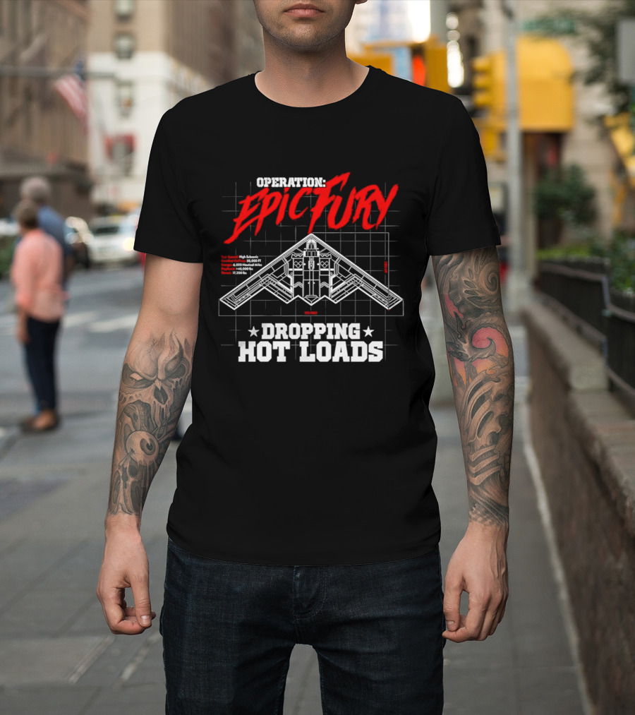 Operation Epic Fury Dropping Hot Loads Stealth Bomber Blueprint T-Shirt