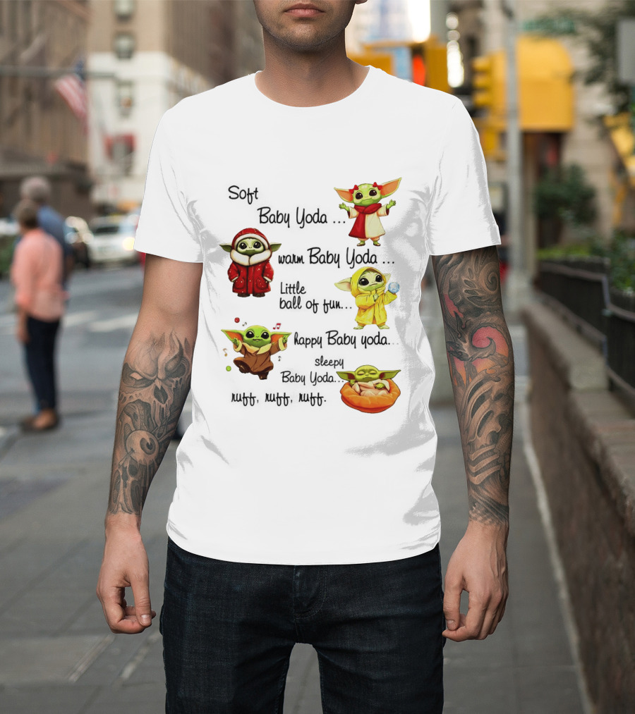 Soft Baby Yoda Warm Happy Little Ball Of Fun Baby Yoda T-Shirt