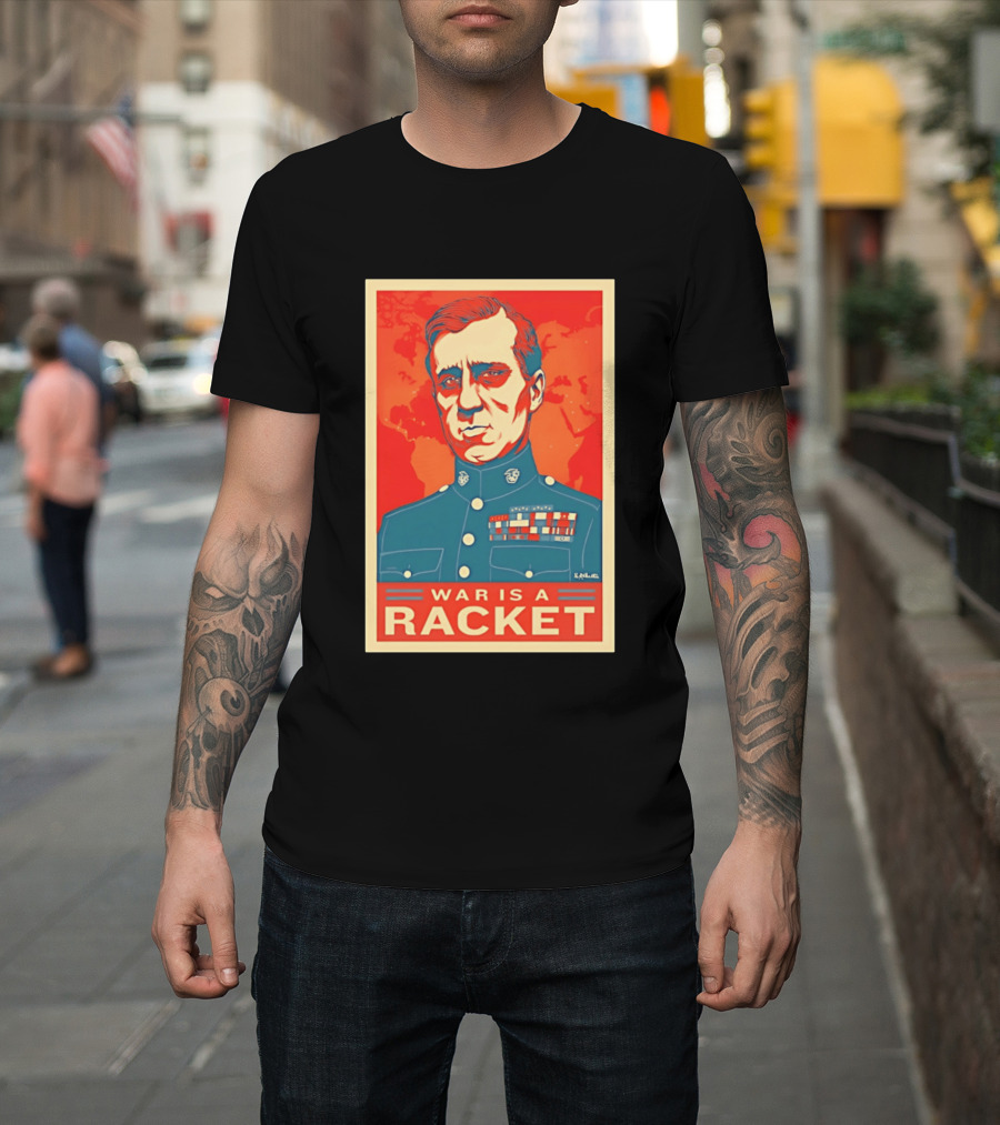 Smedley Butler War Is A Racket Organic Military Satire T-Shirt