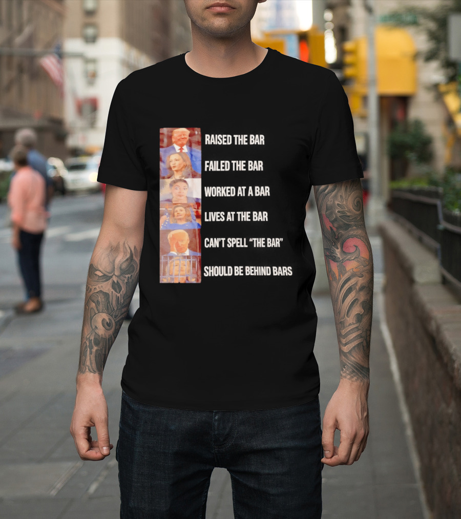 Raised The Bar Failed The Bar Worked At A Bar Ordered The Bar Can't See The Bar Shot Over Below Par T-Shirt