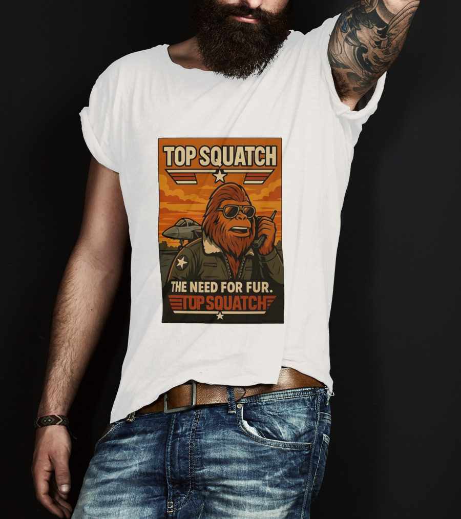 Top Squatch The Need For Fur Top Squatch Aviation T-Shirt