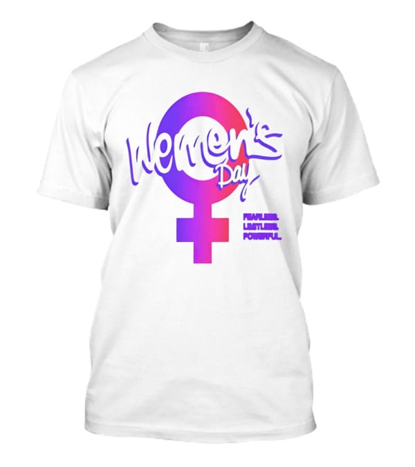 Women's Day Fearless Limitless Powerful T-Shirt