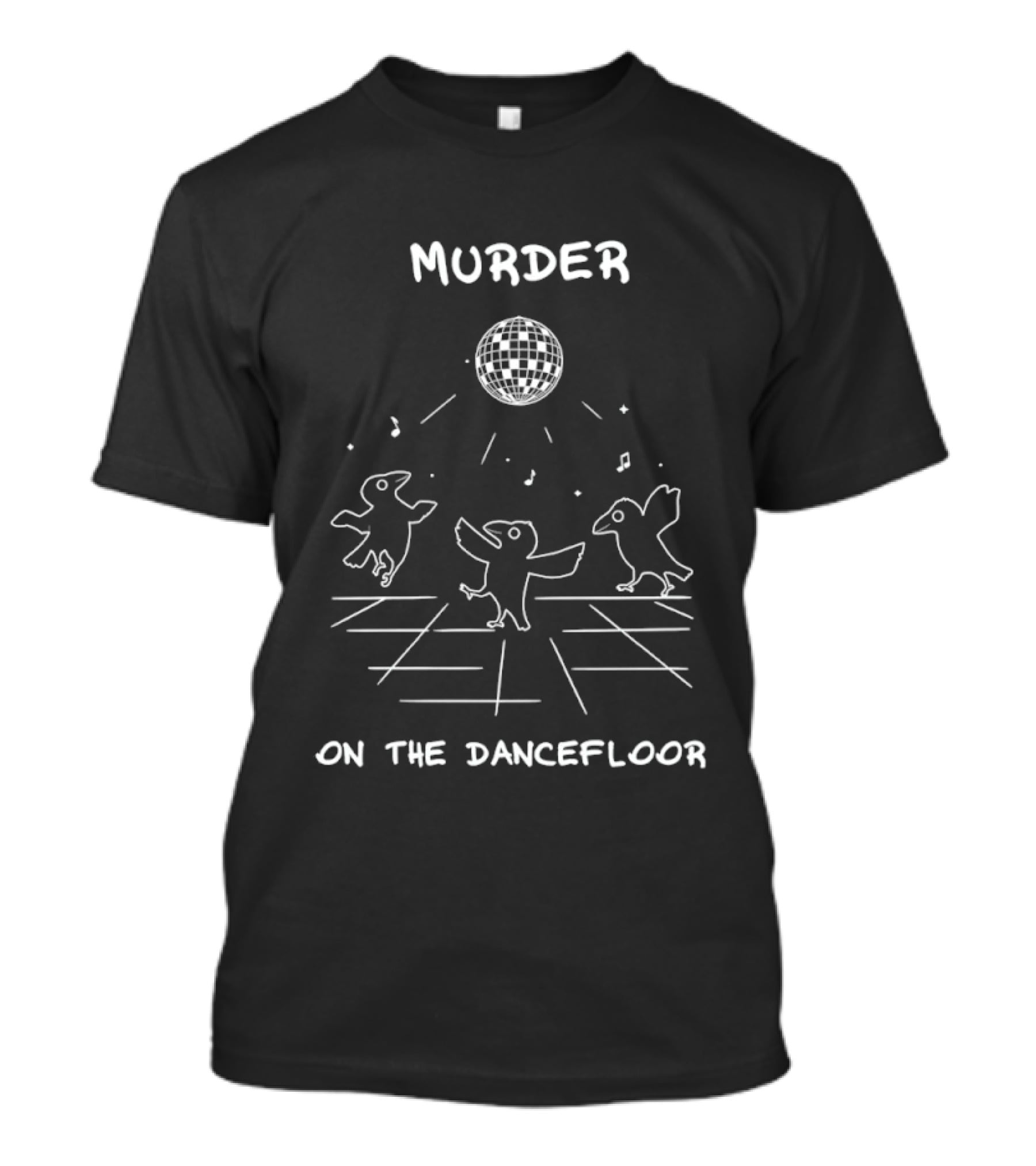 Murder On The Dancefloor Raven Disco Dance Party T-Shirt