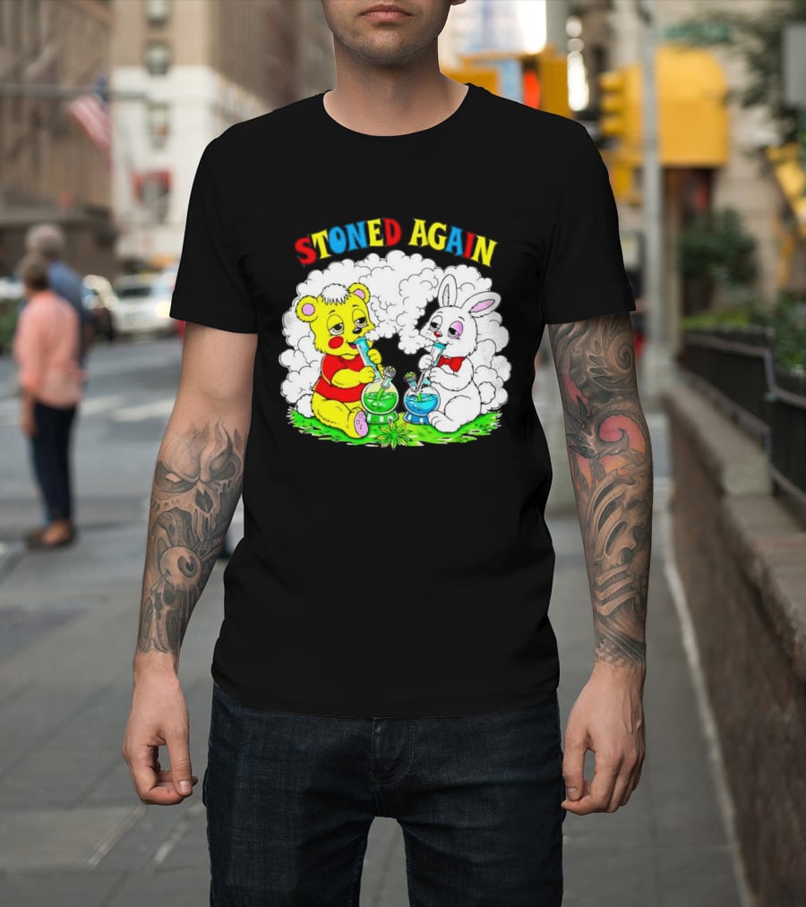 Bear And Bunny Stoned Again Smoking All Day Everyday T-Shirt