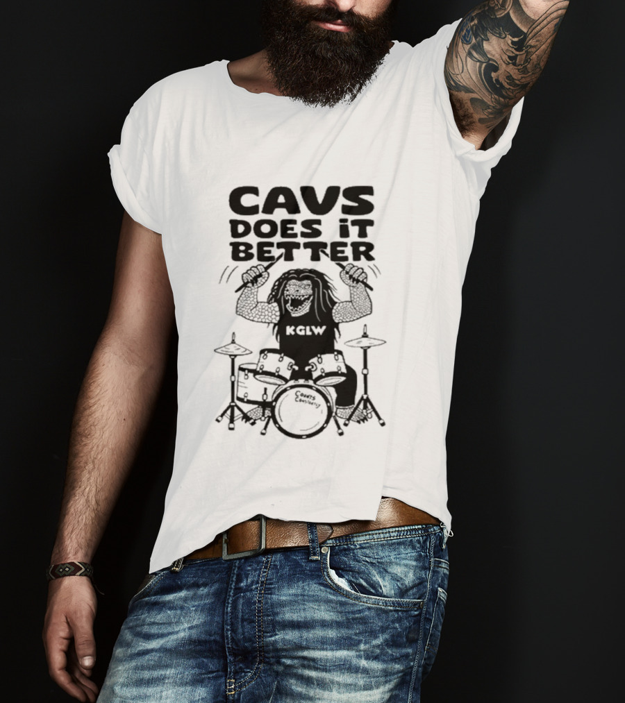 Cavs Does It Better KGLW Drummer Image T-Shirt