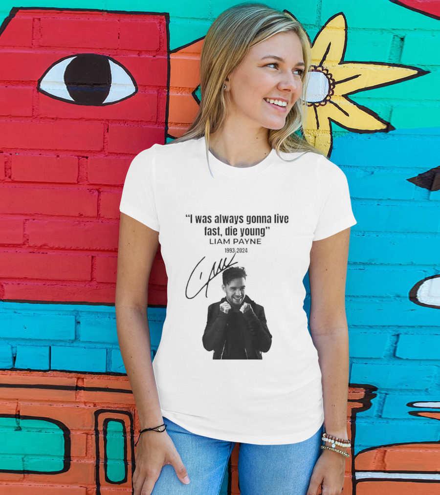 Liam Payne I Was Always Gonna Live Fast Die Young Silhouette Signature T-Shirt