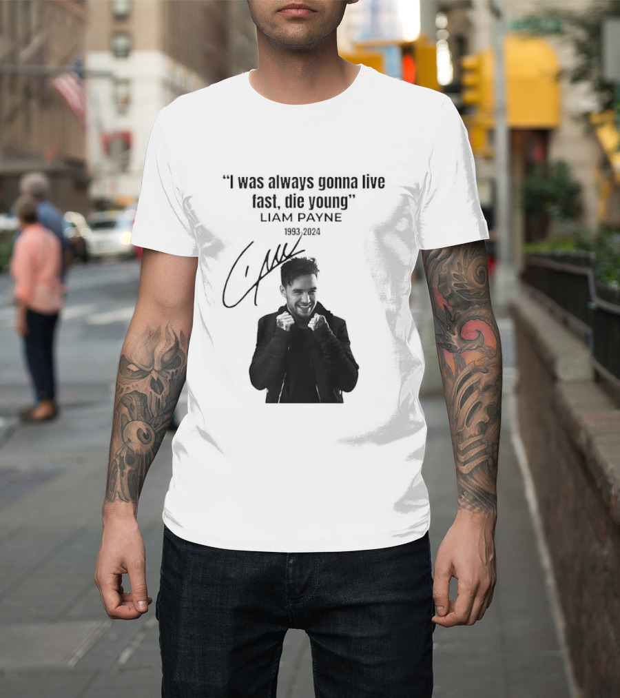 Liam Payne I Was Always Gonna Live Fast Die Young Silhouette Signature T-Shirt