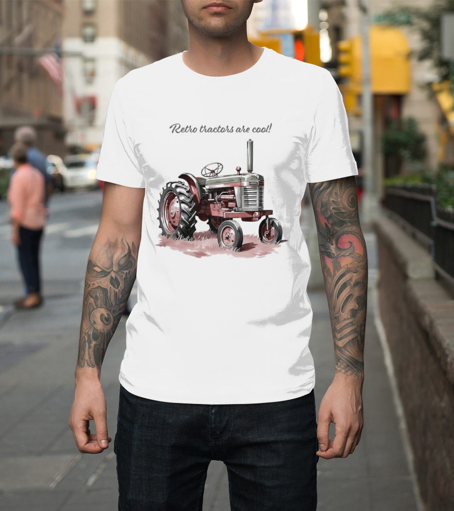 Tractors Are T-Shirt
