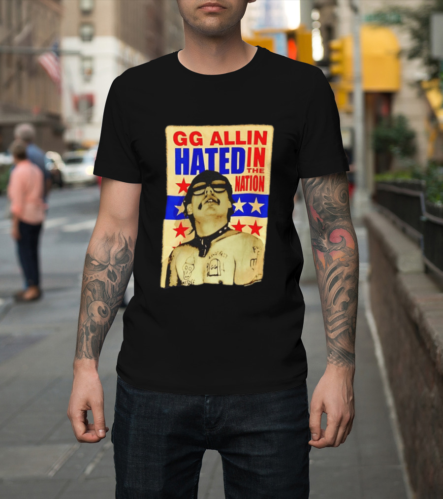 GG Allin Hated In The Nation Live Fast Tattoo Stars T-Shirt