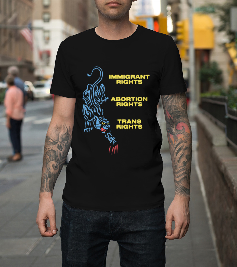 Immigrant Rights Abortion Rights Trans Rights Blue Panther T-Shirt