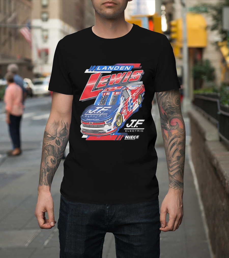 Landen Lewis Niece Motorsports J.F. Electric NASCAR Truck Series 45 T-Shirt