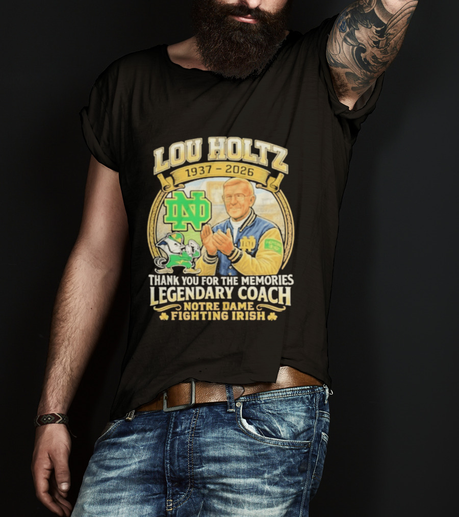 Lou Holtz 1937 2026 Thank You For The Memories Legendary Coach Notre Dame Fighting Irish ND T-Shirt