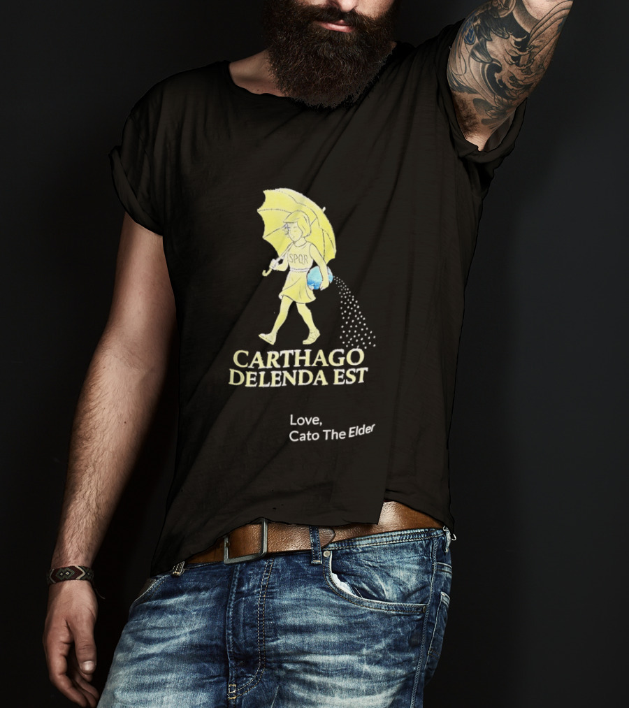 Carthago Delenda Est Love Cato The Elder Retro Salt Girl T-Shirt