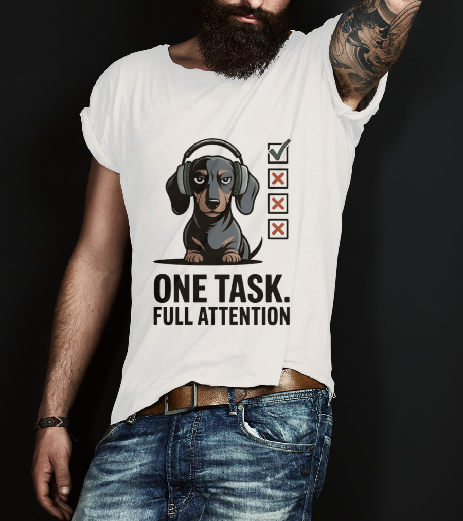 Dachshund Dog Headphones One Task Full Attention Checklist T-Shirt