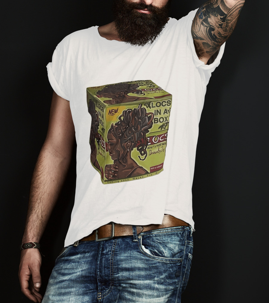 Locs In A Box How To Paint Hair Drawn By Zoe Not A Relaxer Waves Fro Wild T-Shirt
