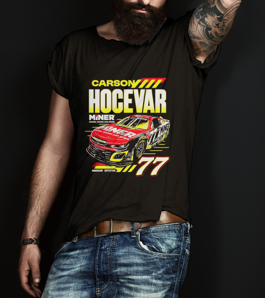 Carson Hocevar No 77 Miner Chevrolet Camaro ZL1 Spire Motorsports Racing T-Shirt