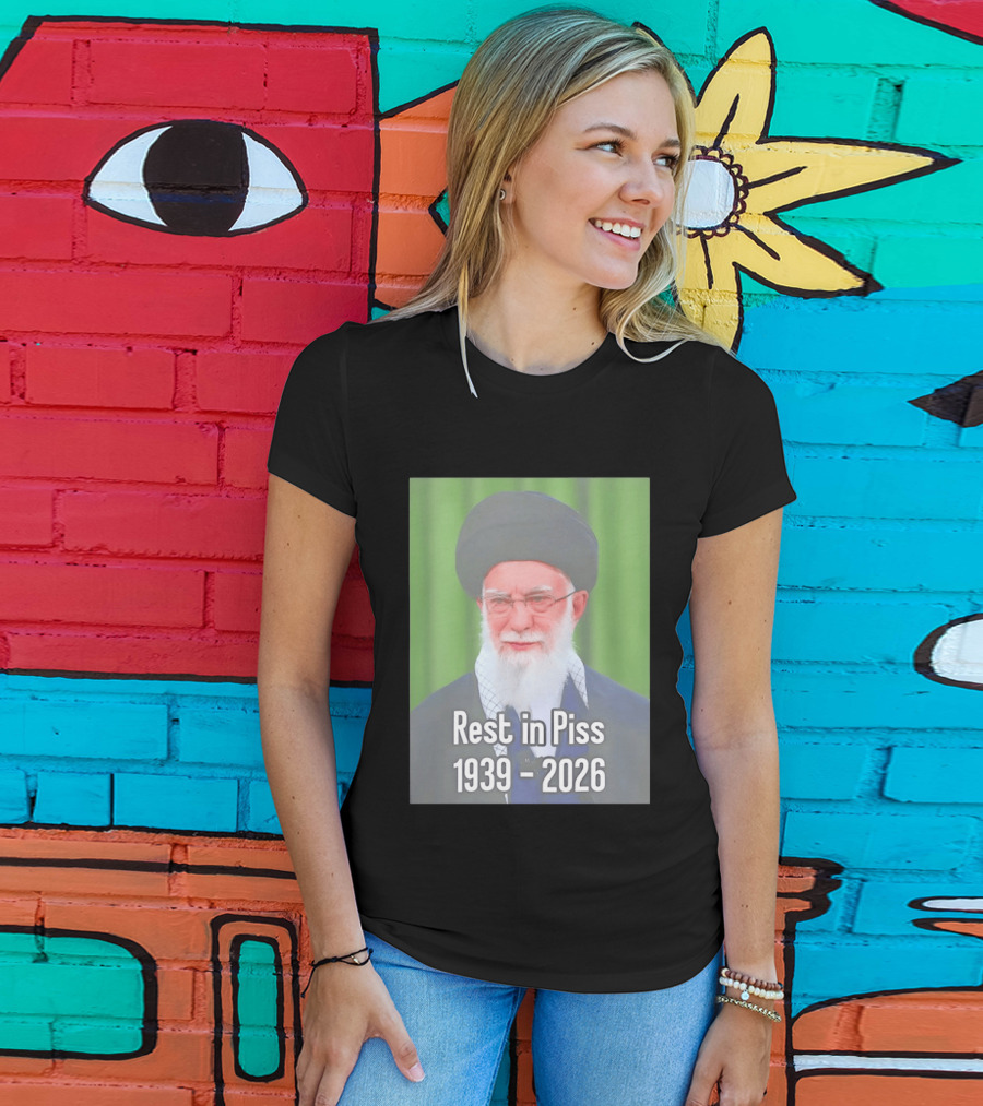 Khomeini Ali Rest In Piss RIP 1939 2026 T-Shirt