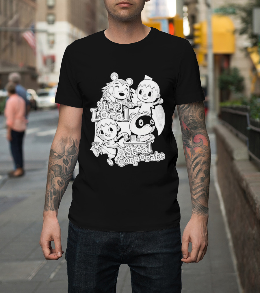 Shop Local Steal Corporate Clay Cartoon Characters T-Shirt