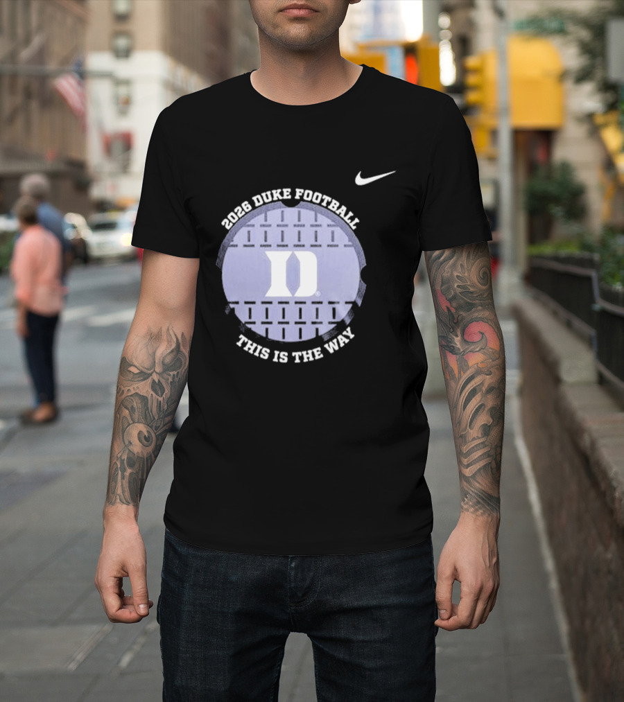 2026 Duke Blue Devils Football This Is The Way Nike T-Shirt