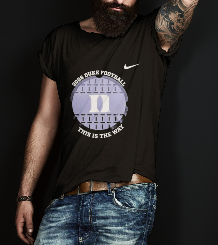 2026 Duke Blue Devils Football This Is The Way Nike T-Shirt
