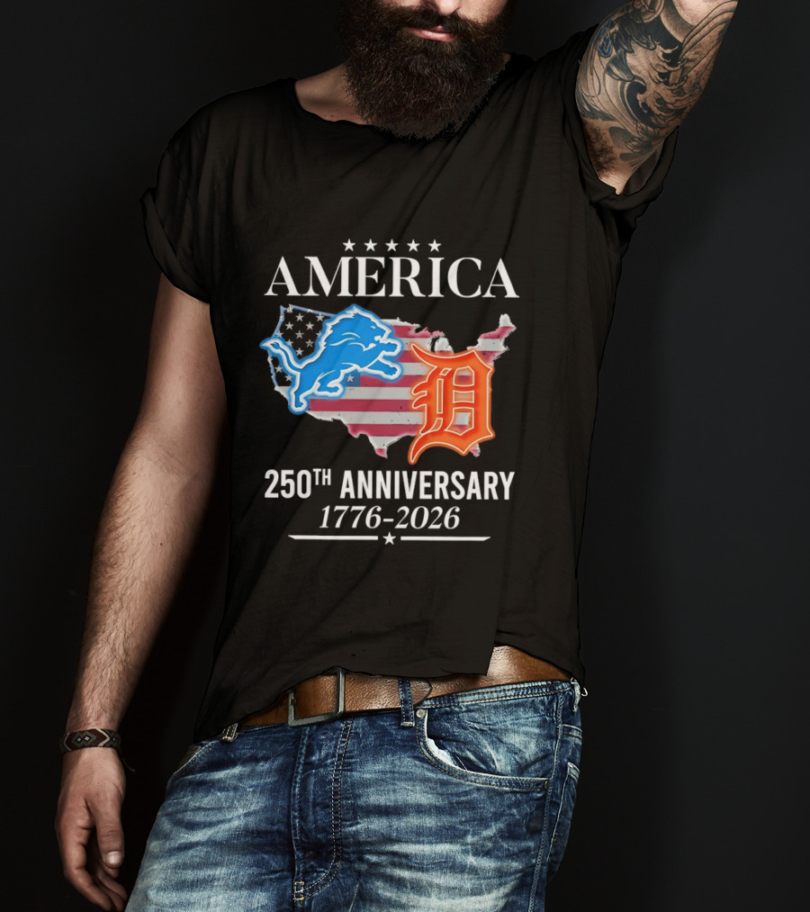 America Detroit Lions Detroit Tigers 250th Anniversary 1776 2026 T-Shirt
