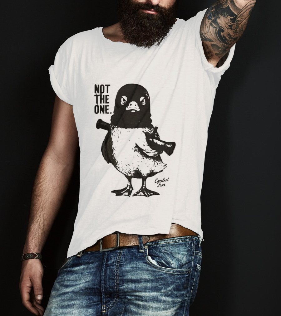 Not The One Duck T-Shirt