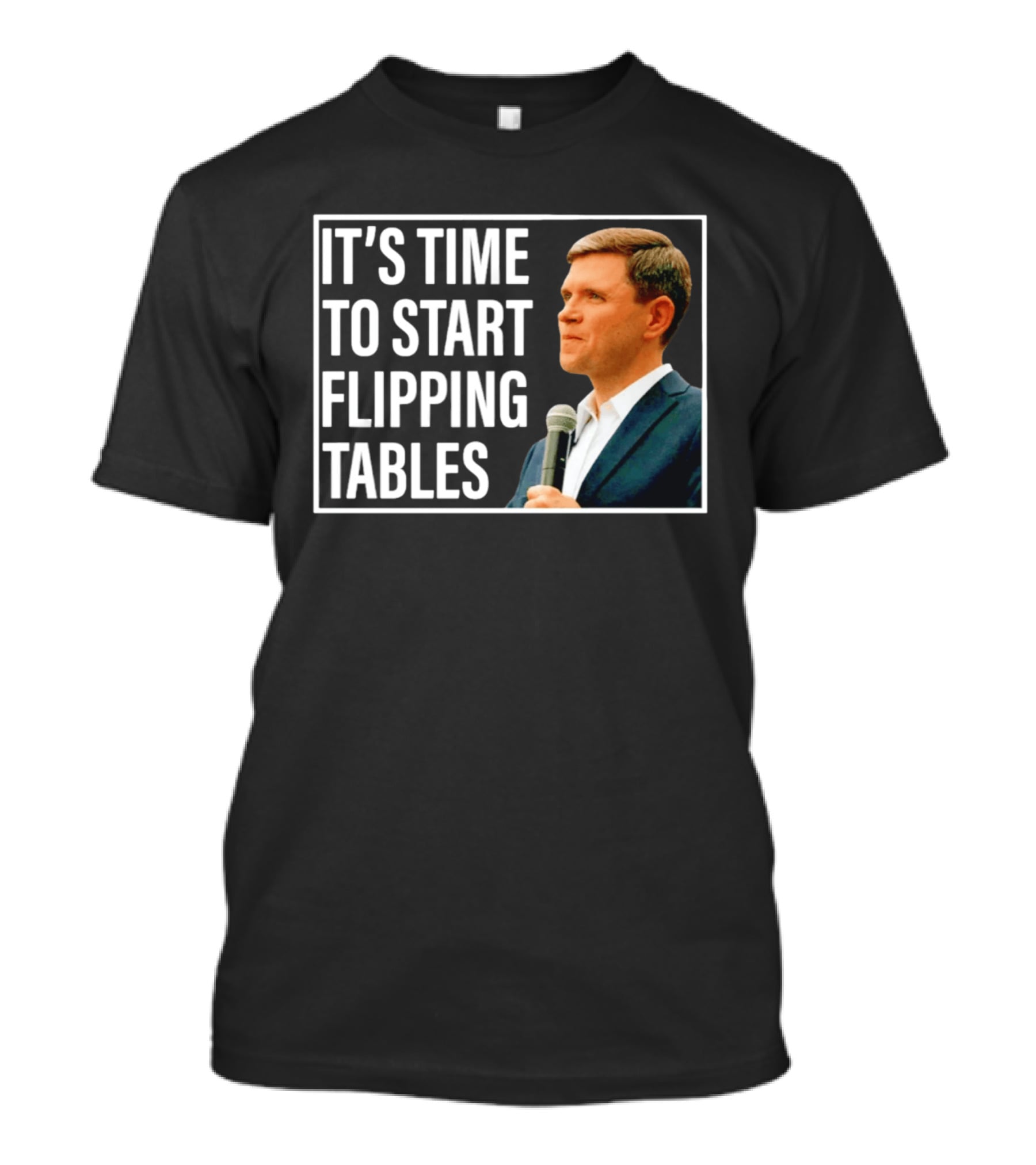 Talarico For Senate 2026 It's Time To Start Flipping Tables T-Shirt