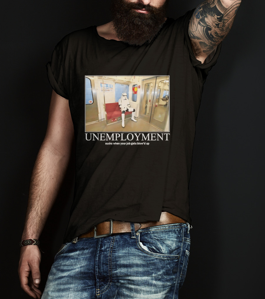 Unemployment Stormtrooper Star Wars Sucks When Your Job Gets Blow'd Up Subway Scene T-Shirt