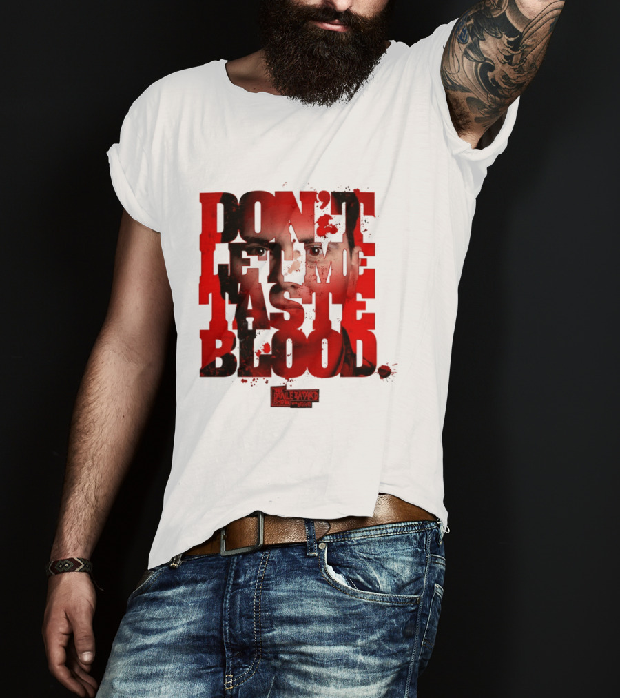 Don't Let Me Taste Blood The Dan Le Batard Show With Stugotz T-Shirt