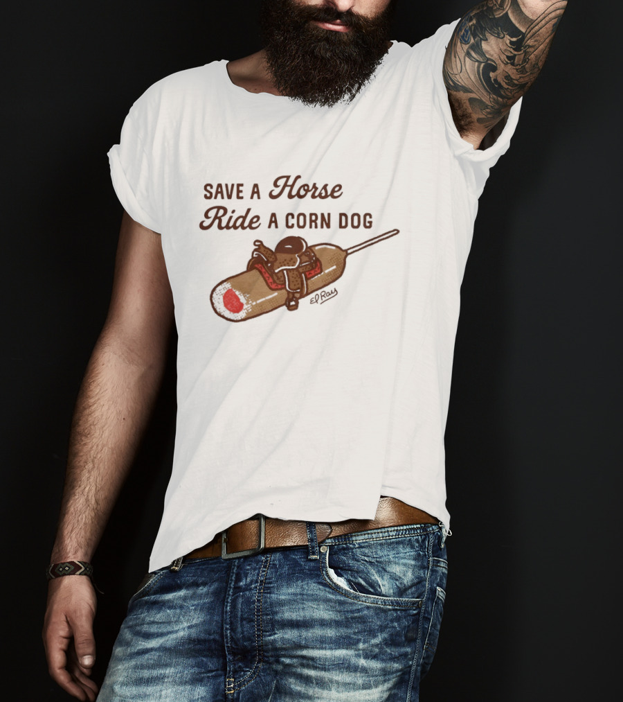 Save A Horse Ride A Corn Dog Cowboy Saddle Humor T-Shirt