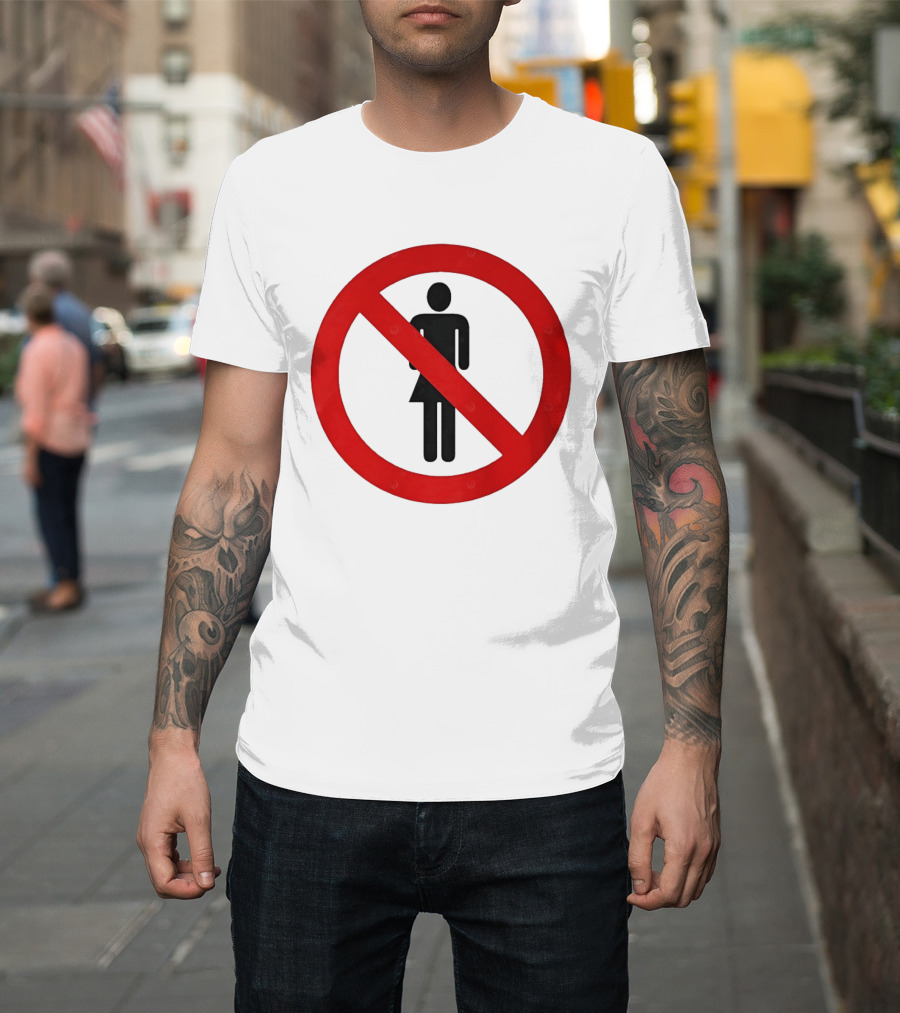 No Women Allowed Symbol Icon Bold Red Circle Front Print T-Shirt