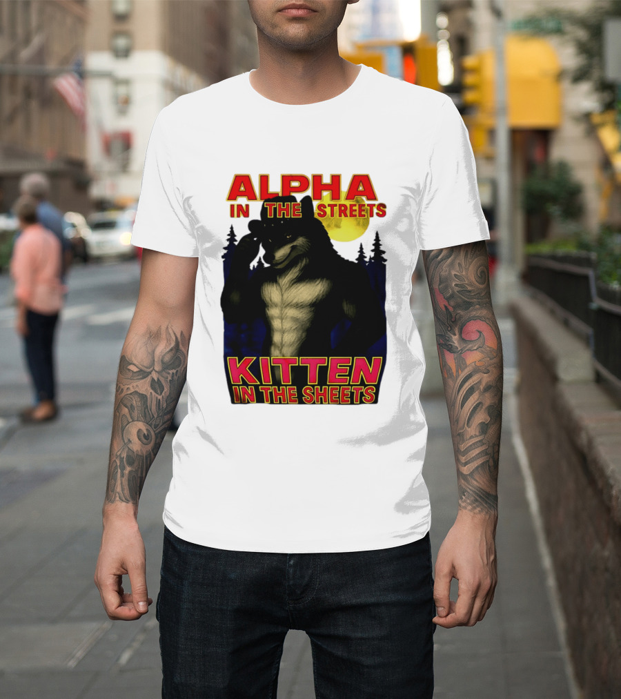 Alpha In The Streets Kitten In The Sheets Wolf Illustration Moonlit Forest Scene T-Shirt