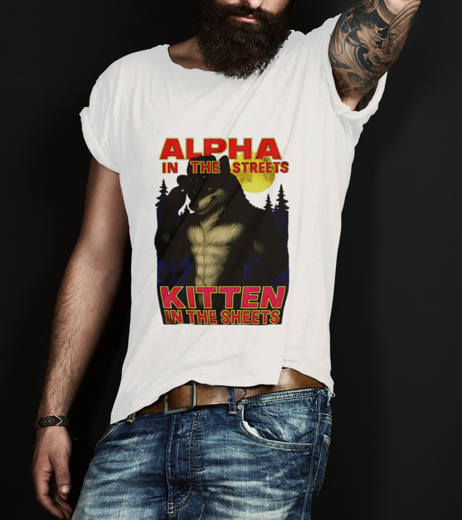 Alpha In The Streets Kitten In The Sheets Wolf Illustration Moonlit Forest Scene T-Shirt