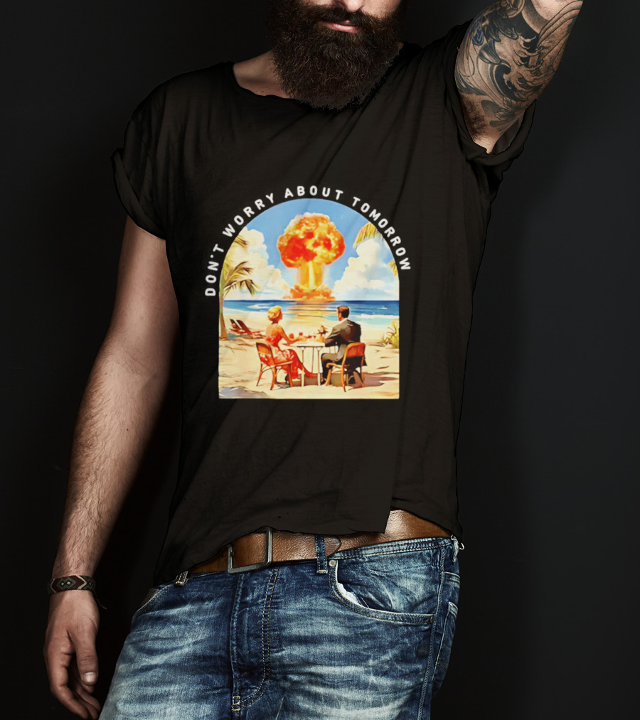 Don't Worry About Tomorrow Matthew 6 34 Atomic Age Retro Beach Explosion T-Shirt