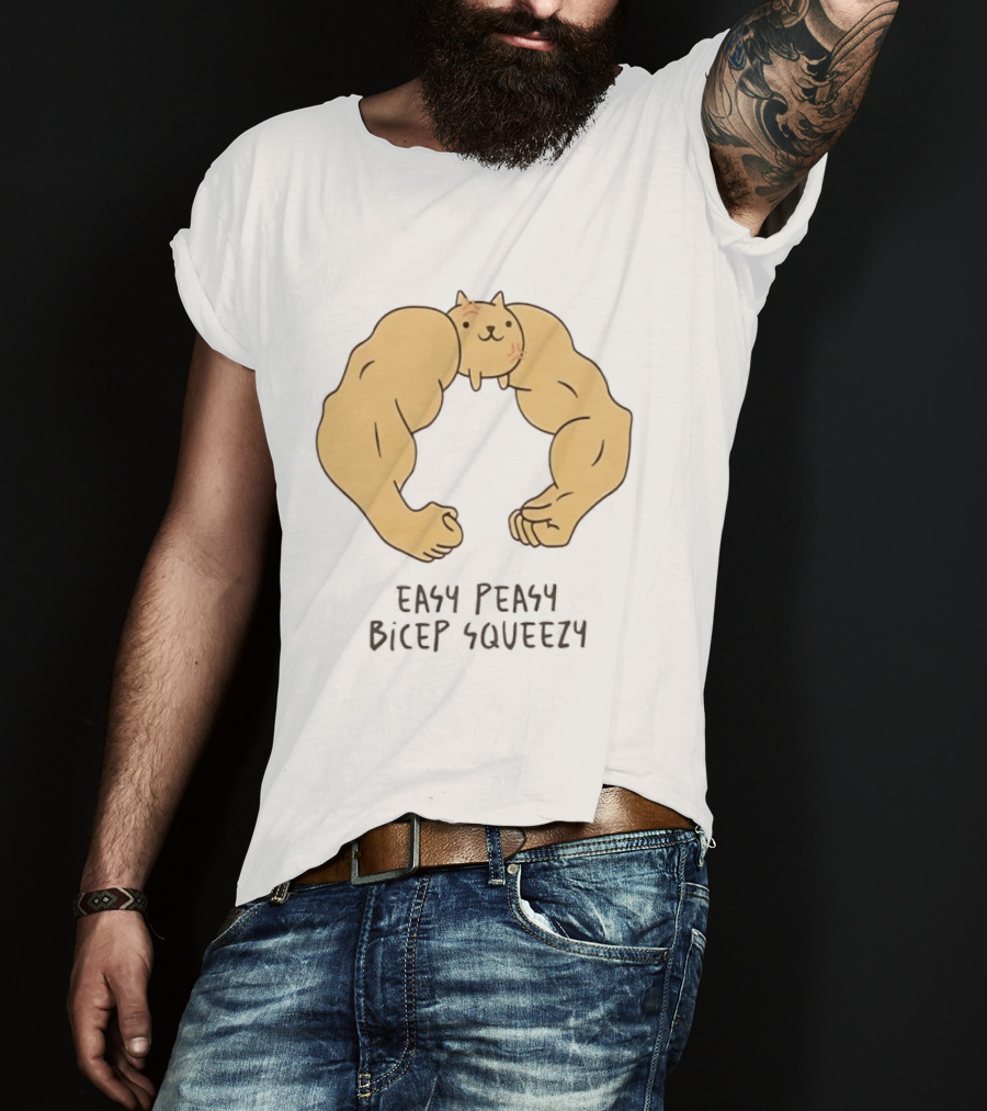 Easy Peasy Bicep Squeezy Buff Cat Muscular Arms T-Shirt