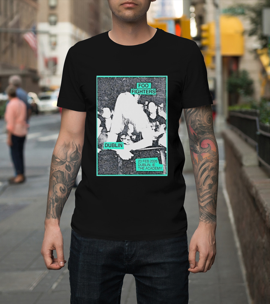 Foo Fighters Dublin IE 23 Feb 2026 The Academy T-Shirt