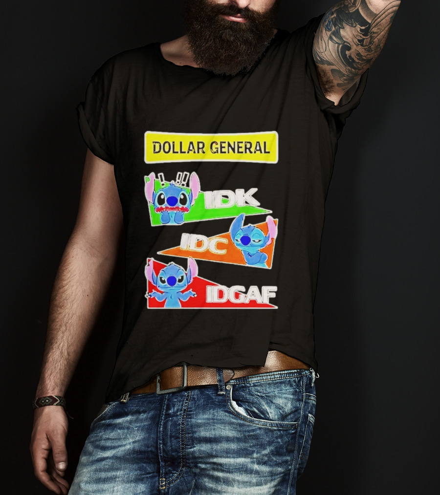 Dollar General Stitch IDK IDC IDGAF T-Shirt