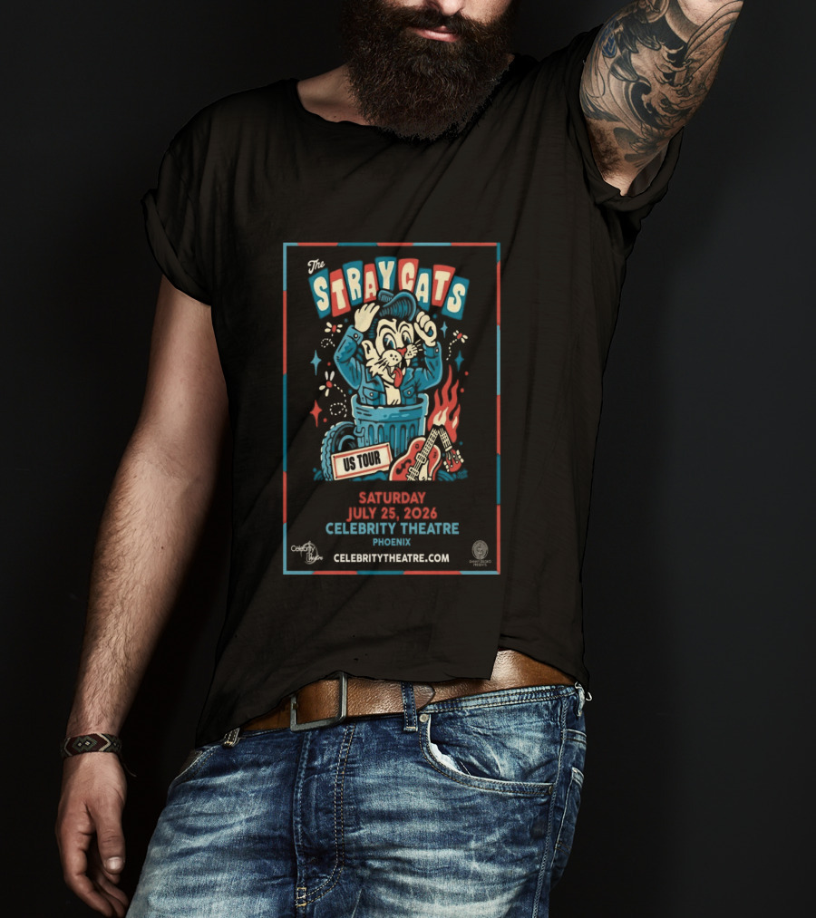 The Stray Cats US Tour July 25 2026 Celebrity Theatre Phoenix AZ T-Shirt