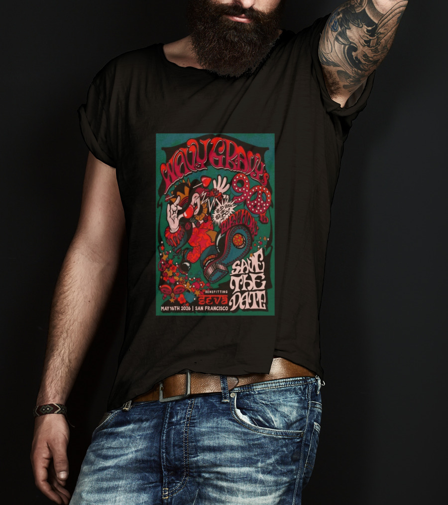 Wavy Gravy 90th Birthday Save The Date May 16th 2026 San Francisco Benefitting SEVA T-Shirt