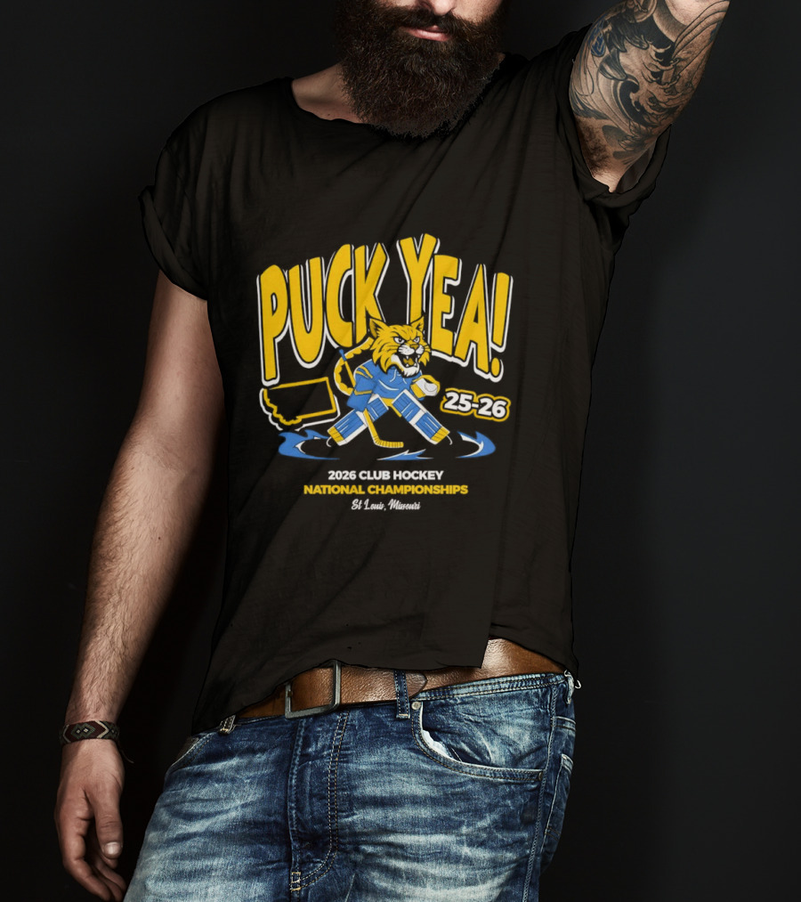 Puck Yea 25 26 Club Hockey National Championships 2026 St. Louis Missouri T-Shirt