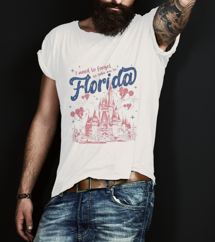 I Need To Forget So Take Me To Florida With Castle And Hearts T-Shirt