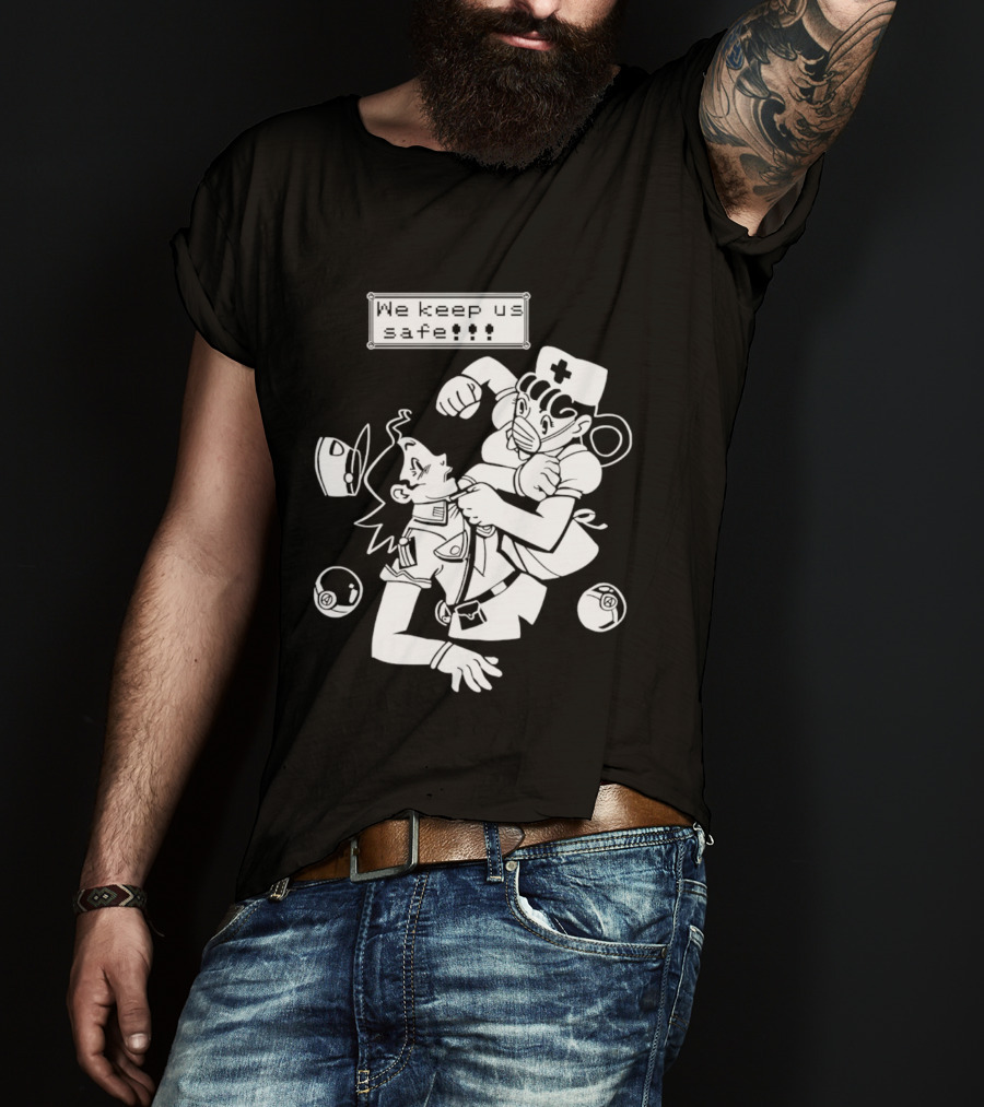 Joy V Jenny We Keep Us Safe T-Shirt