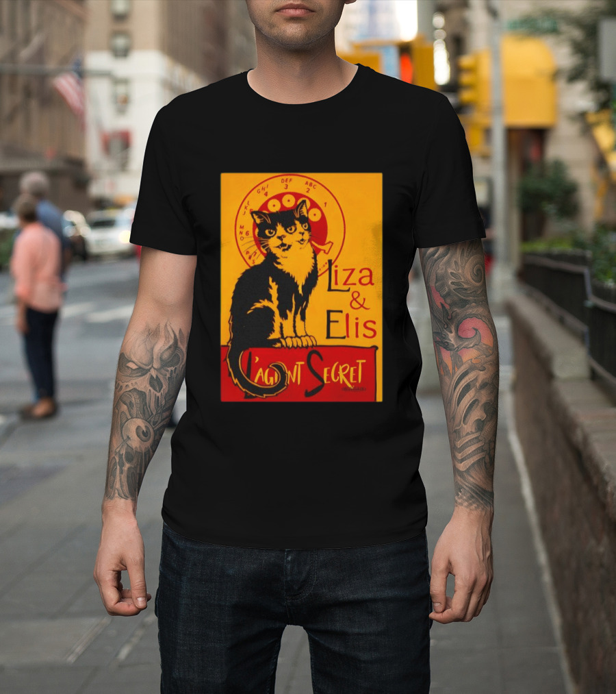 Liza E Elis Gata L'Agent Secret T-Shirt