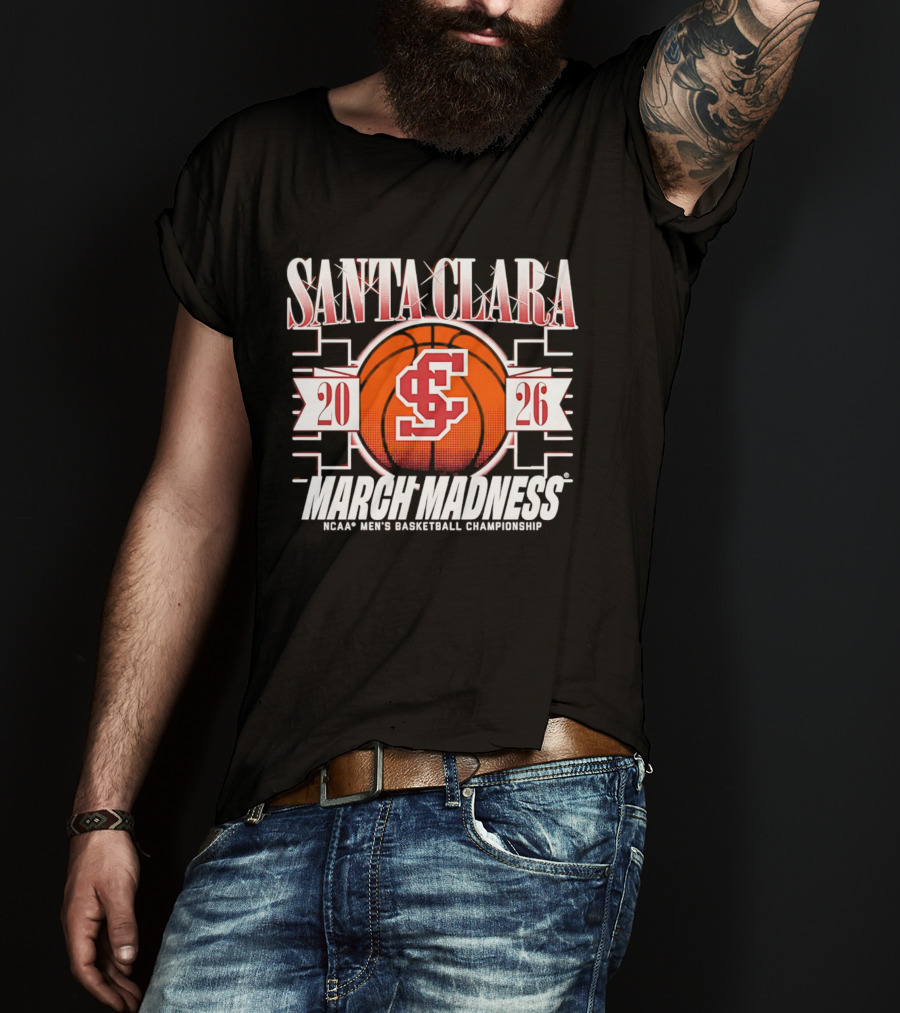 Santa Clara 2026 NCAA Men's Basketball Championship March Madness T-Shirt