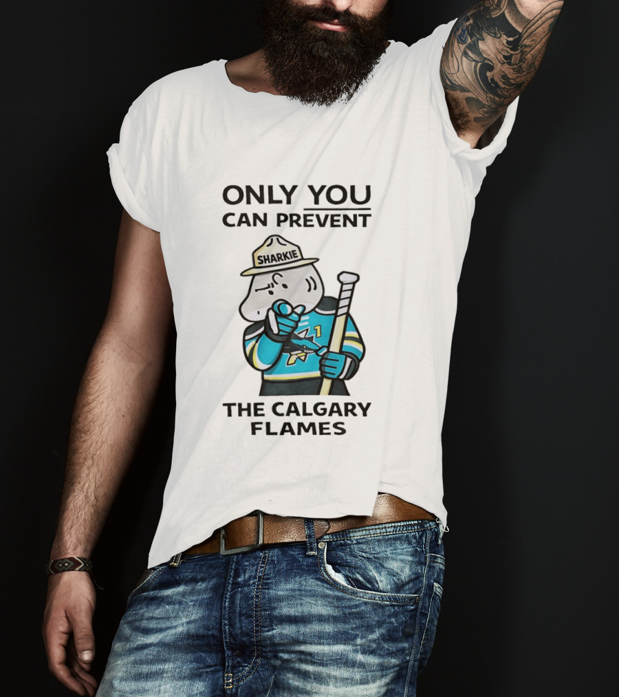 San Jose Sharks Sharkie Only You Can Prevent The Calgary Flames T-Shirt